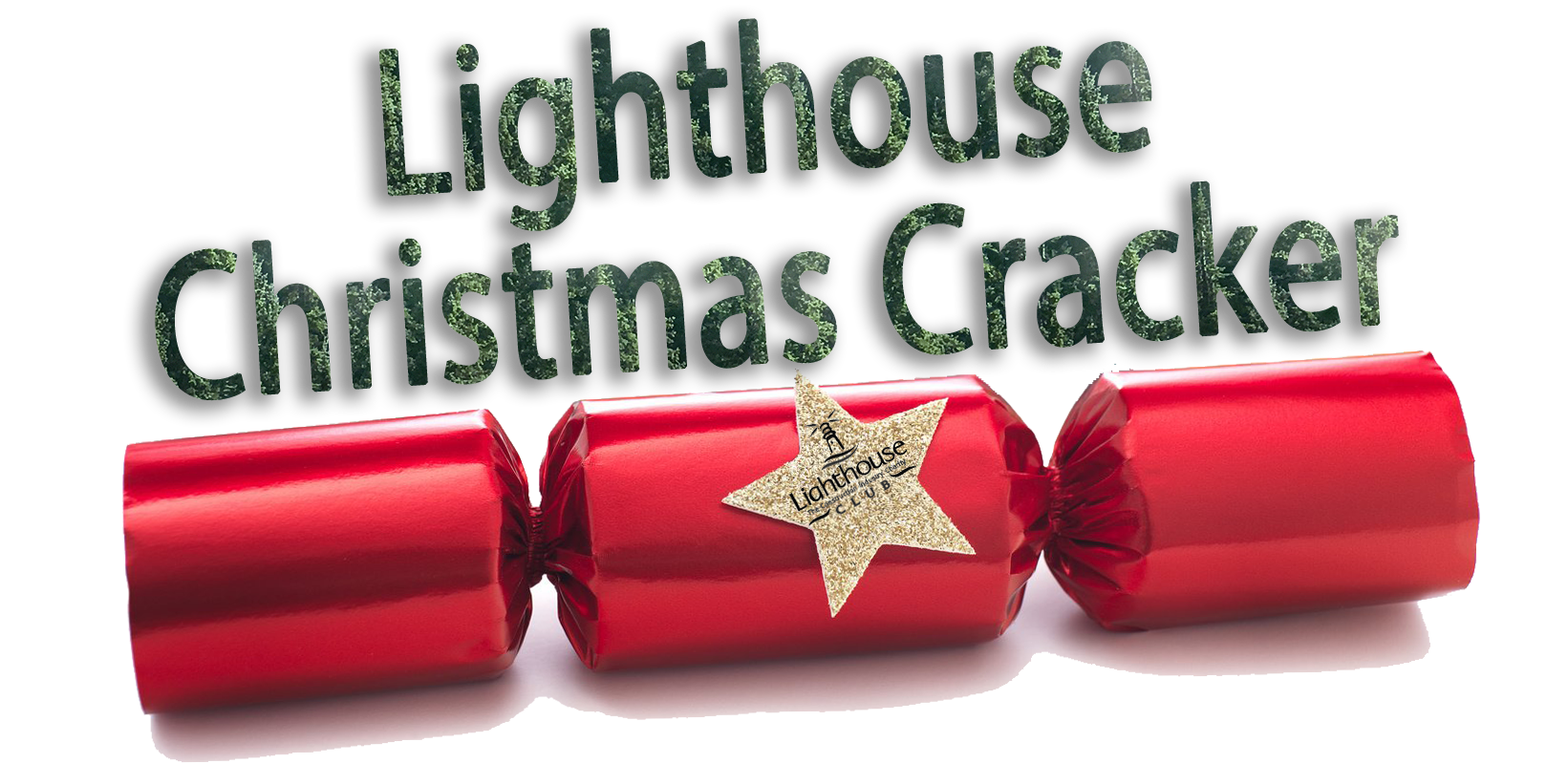 Lighthouse Club unveils £25,000 Christmas cracker